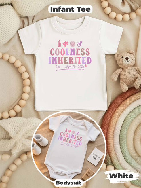 Coolness Inherited Baby Shirt – Personalized Infant Tee with Name & Birthdate – Cute Gift for Newborn, Baby Shower or First Outfit